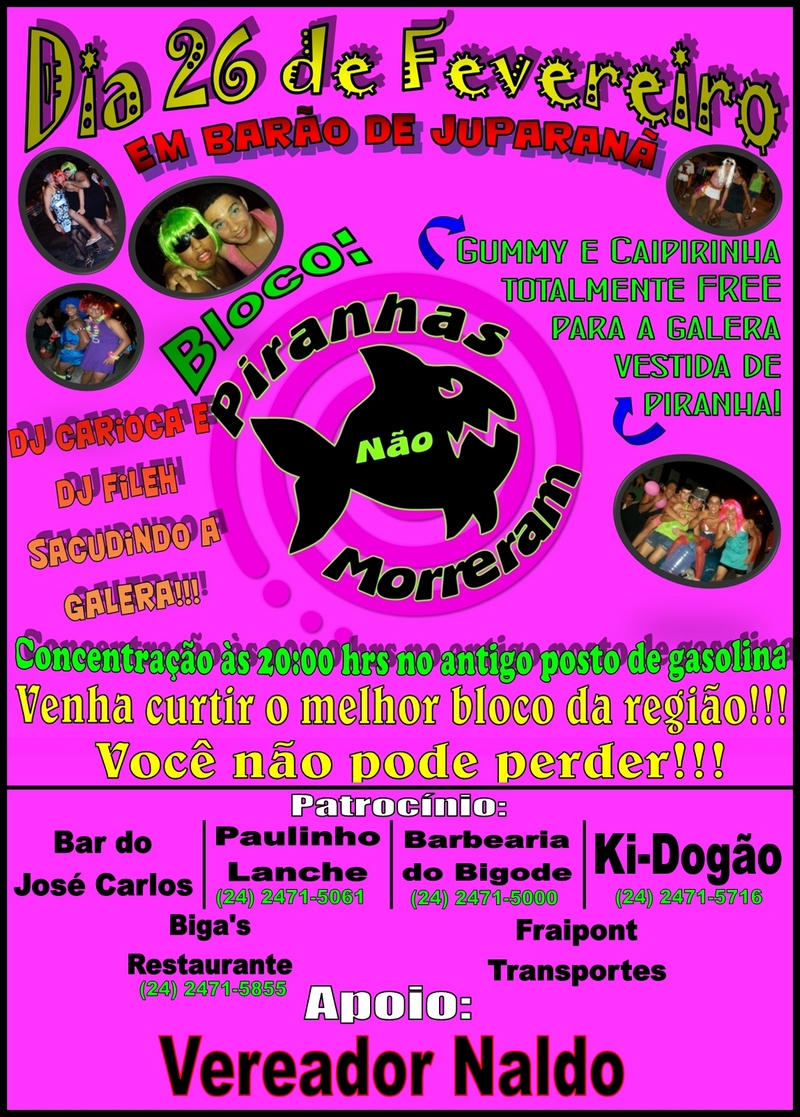 BLOCO PIRANHAS N�O MORRERAM