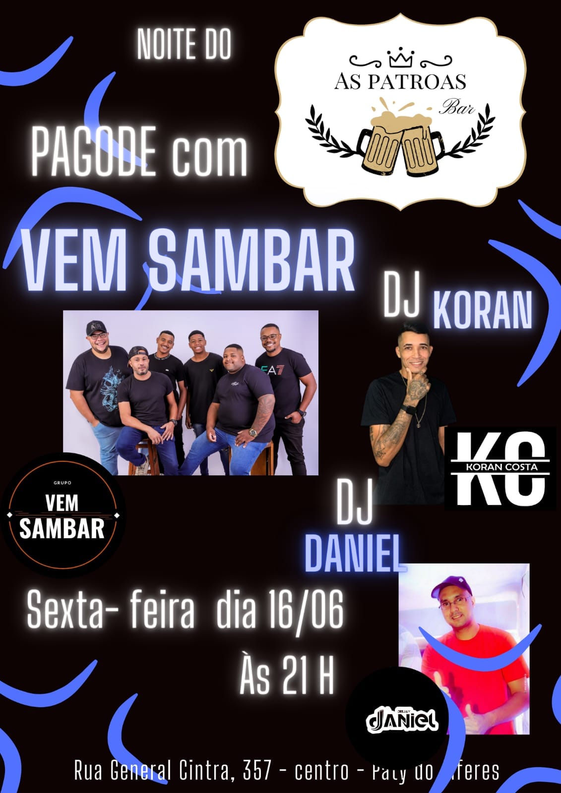 Grupo Vem Sambar, Dj Koran e Dj Daniel n