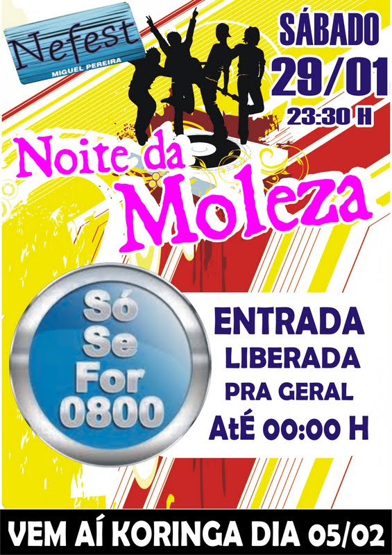 NOITE DA MOLEZA NA NEFEST - 0800 P/ GERA