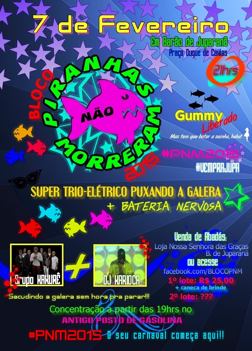 BLOCO PIRANHAS N�O MORRERAM