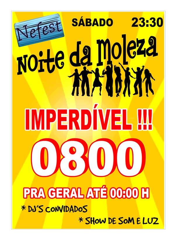 BOATE NEFEST - 0800 P/ GERAL AT� A MEIA 
