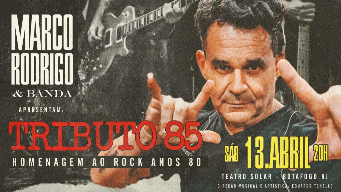Marco Rodrigo  TRIBUTO 85 Homenagem ao R