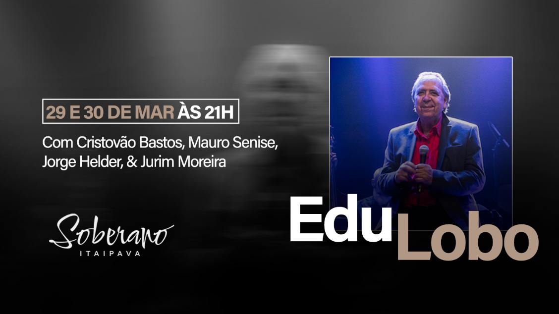 Edu Lobo & Quarteto: Cristov?o Bastos, M