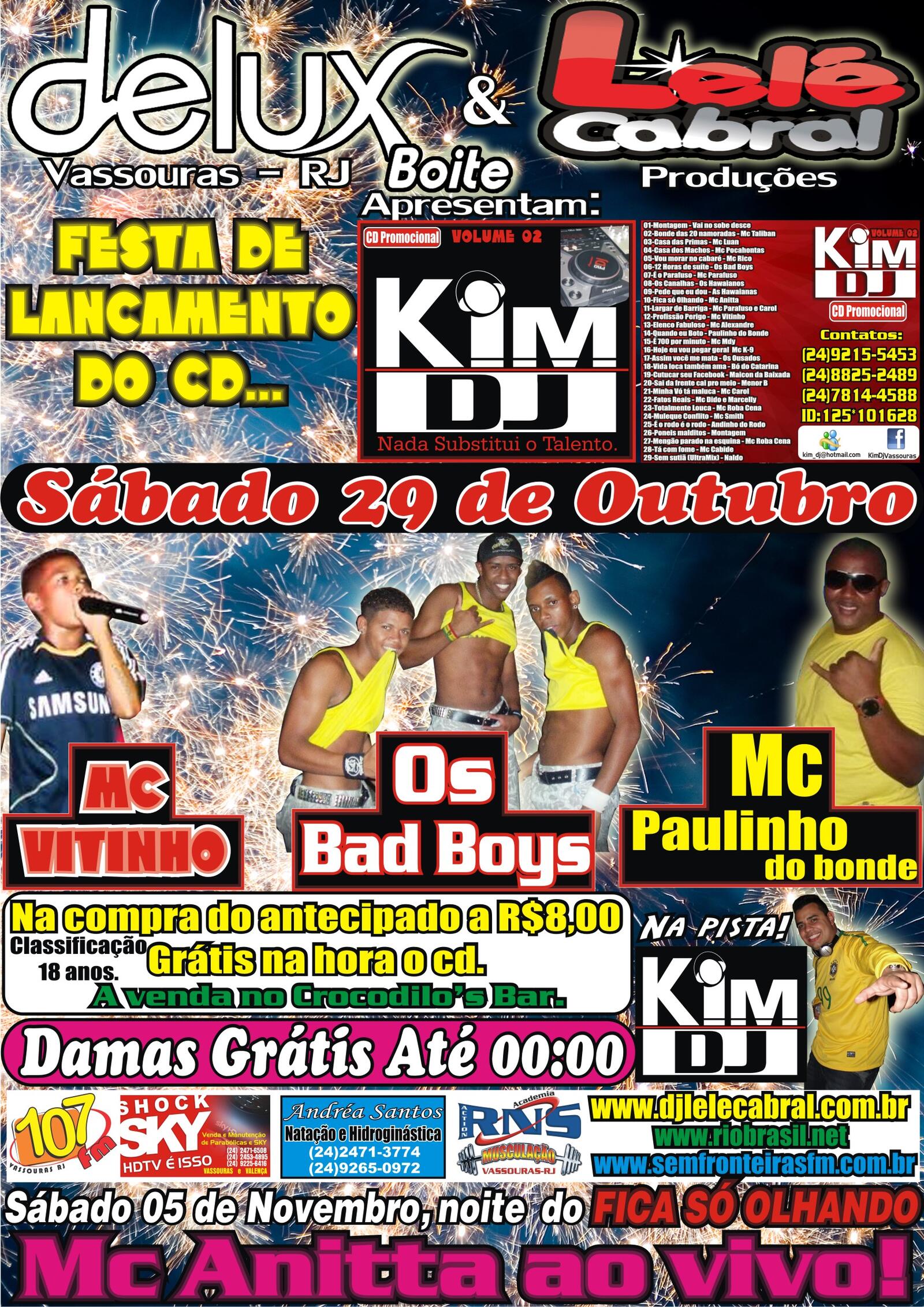 FESTA DE LAN�AMENTO DO CD - KIM DJ VOLUM