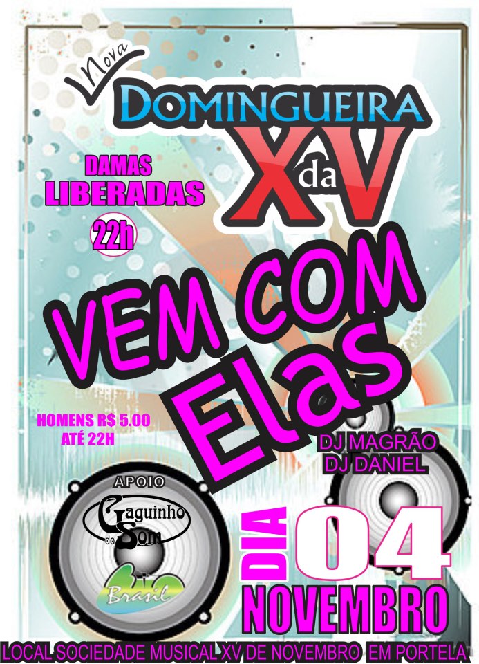 DOMINGUEIRA DA XV - VEM COM ELAS