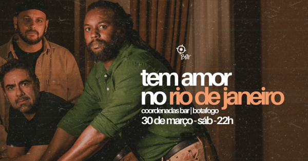 Tem Amor no Rio de Janeiro | Coordenadas