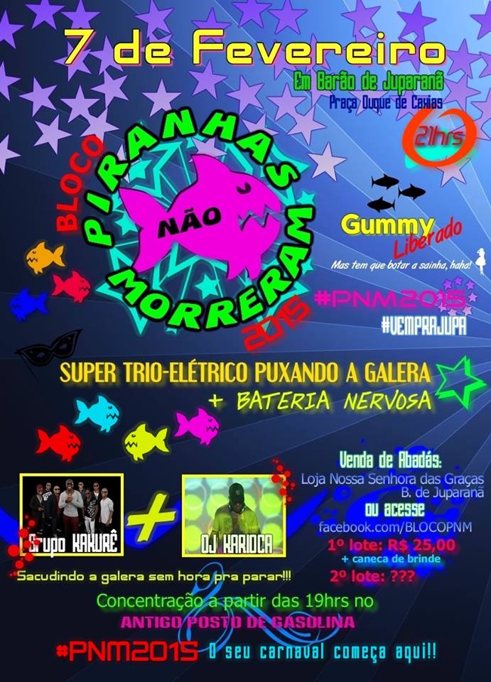 BLOCO PIRANHAS N�O MORRERAM 2015