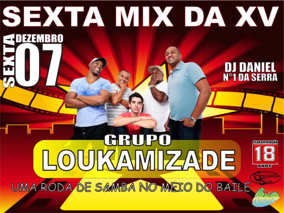 SEXTA MIX DA X COM GRUPO LOUKAMIZADE E D