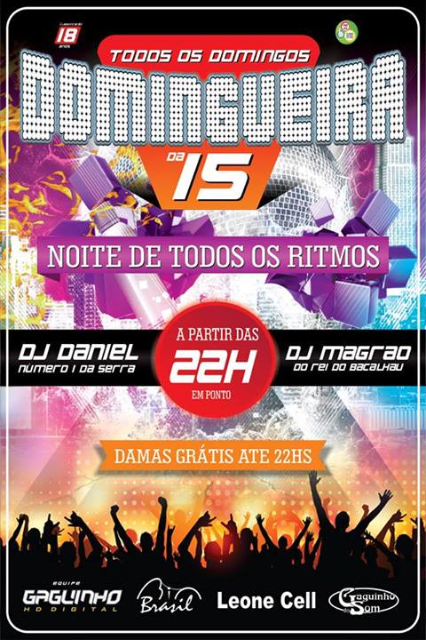 DOMINGUEIRA DA XV COM DJ�S DANIEL E DJ M