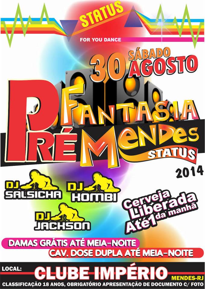 PR� FANTASIA MENDES COM DJ�S SALSICHA, K