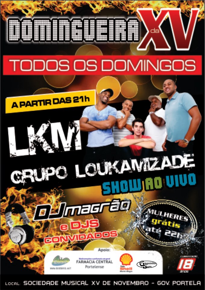 DOMINGUEIRA DA XV COM GRUPO LOUKAMIZADE,