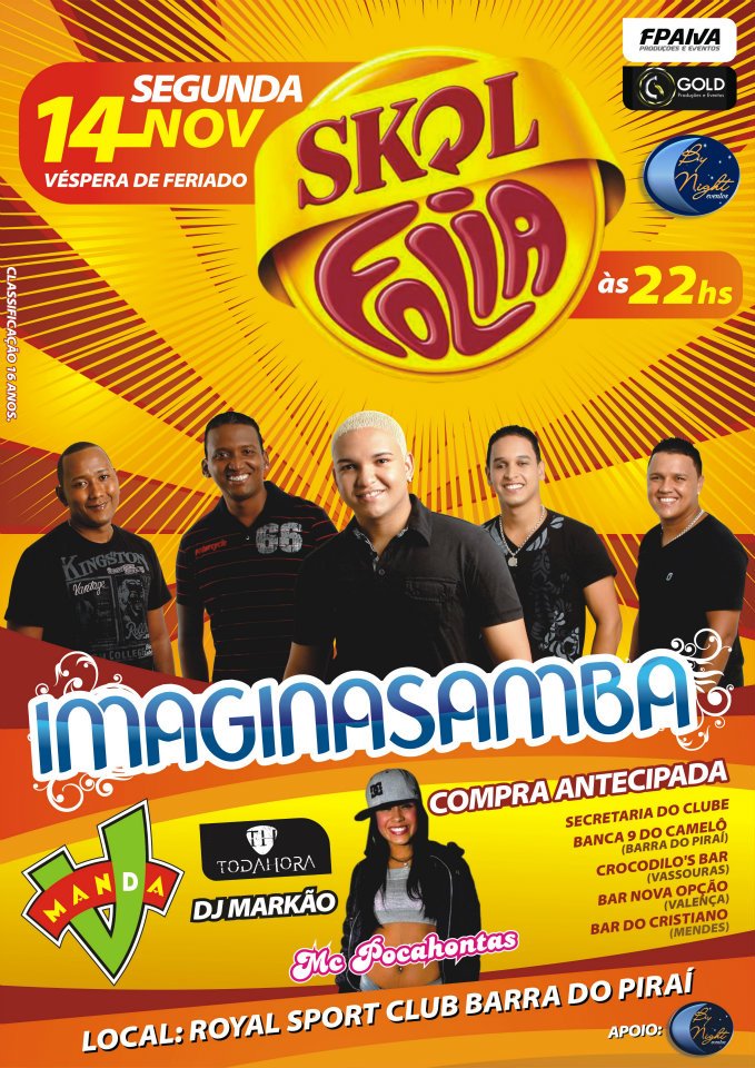 SKOL FOLIA 4 - MC pocahontas / Imaginasa