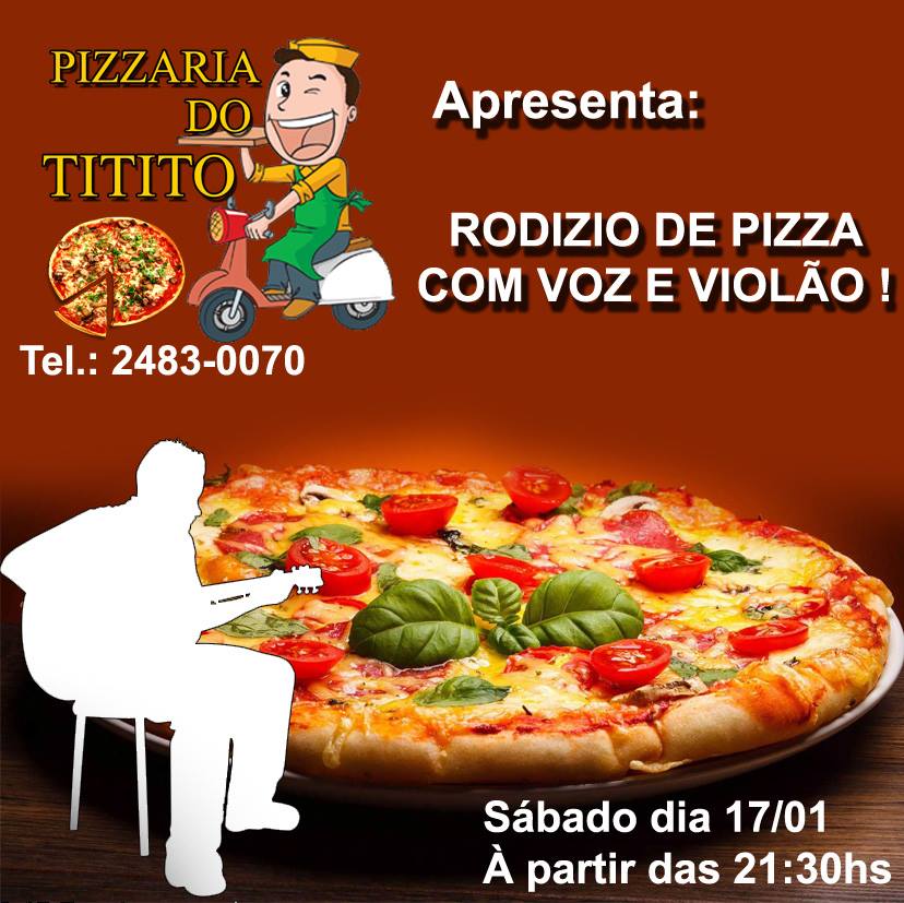 RODIZIO DE PIZZA COM VOZ E VIOL�O NA PIZ