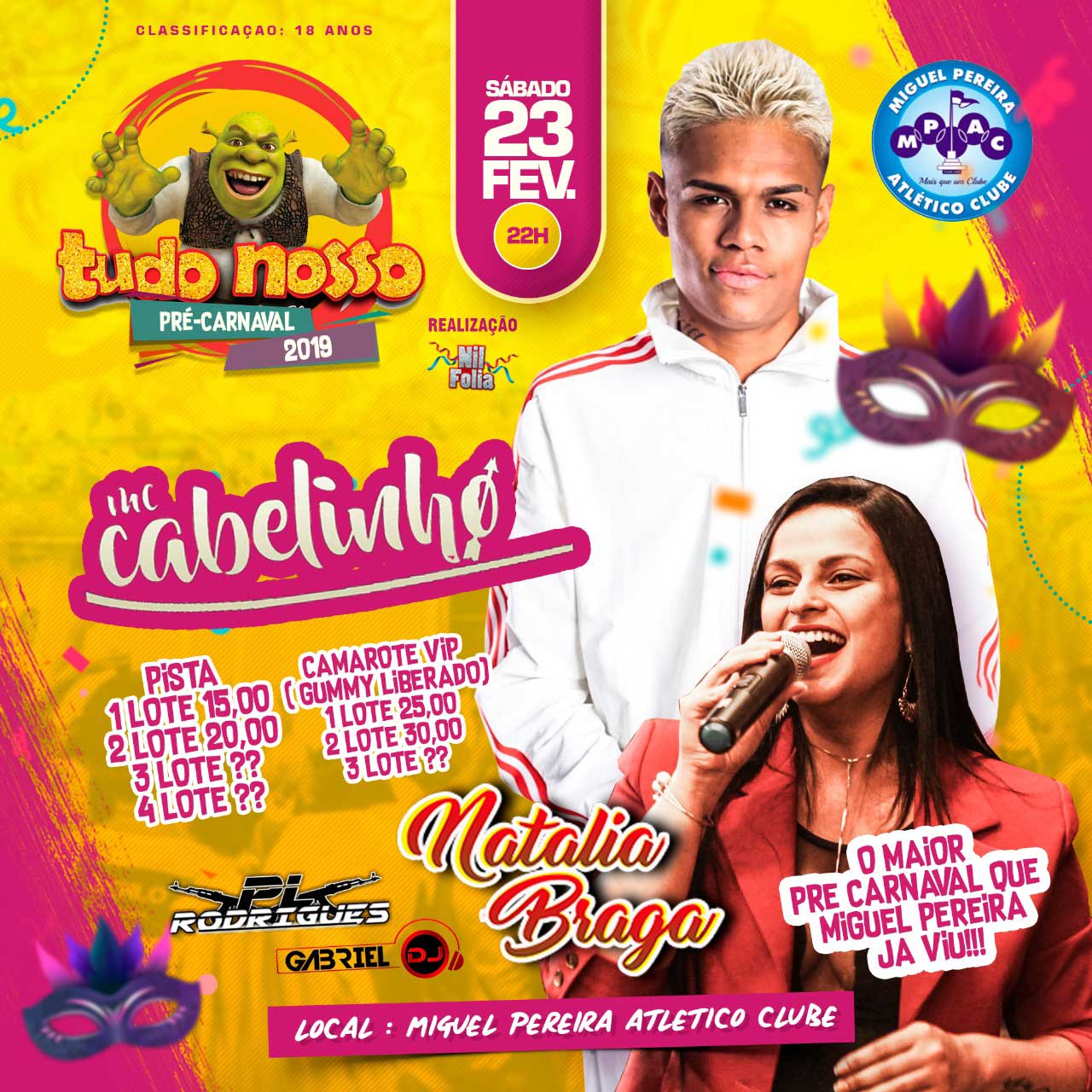 PRE CARNAVAL DO TUDO NOSSO 2019 COM MC C
