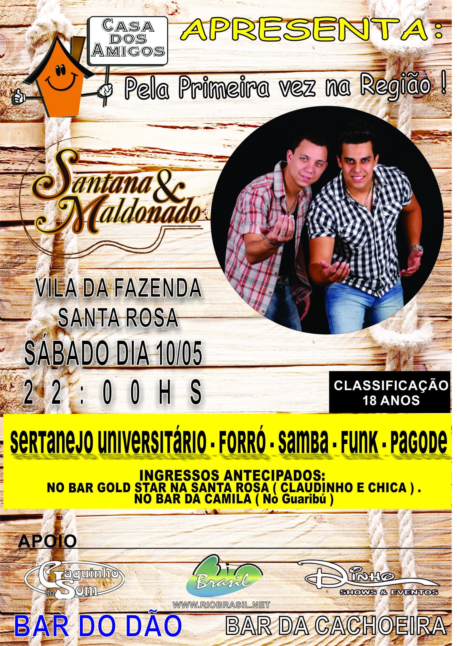 SANTANA E MALDONADO NA CASA DOS AMIGOS -
