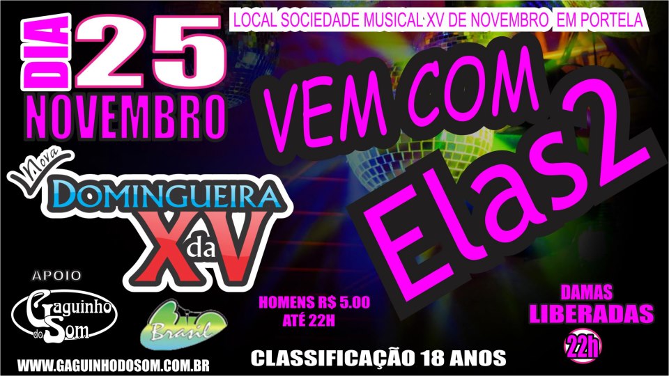 DOMINGUEIRA DA XV - VEM COM ELAS - DAMAS