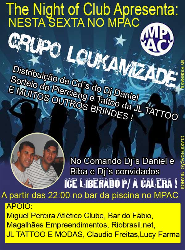 MPAC APRESENTA : GRUPO LOUKAMIZADE E DJ�