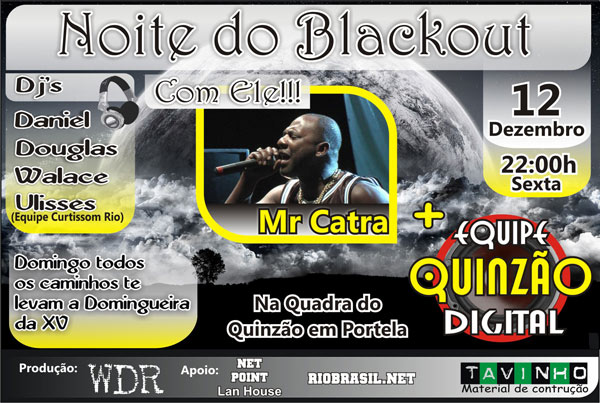 noite do black out com MR CATRA NO QUINZ