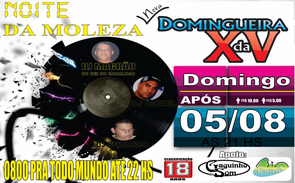 NOITE DA MOLEZA NA DOMINGUEIRA DA XV