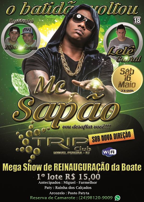 MC SAP�O NA REINAUGURA��O DA TRIP CLUB