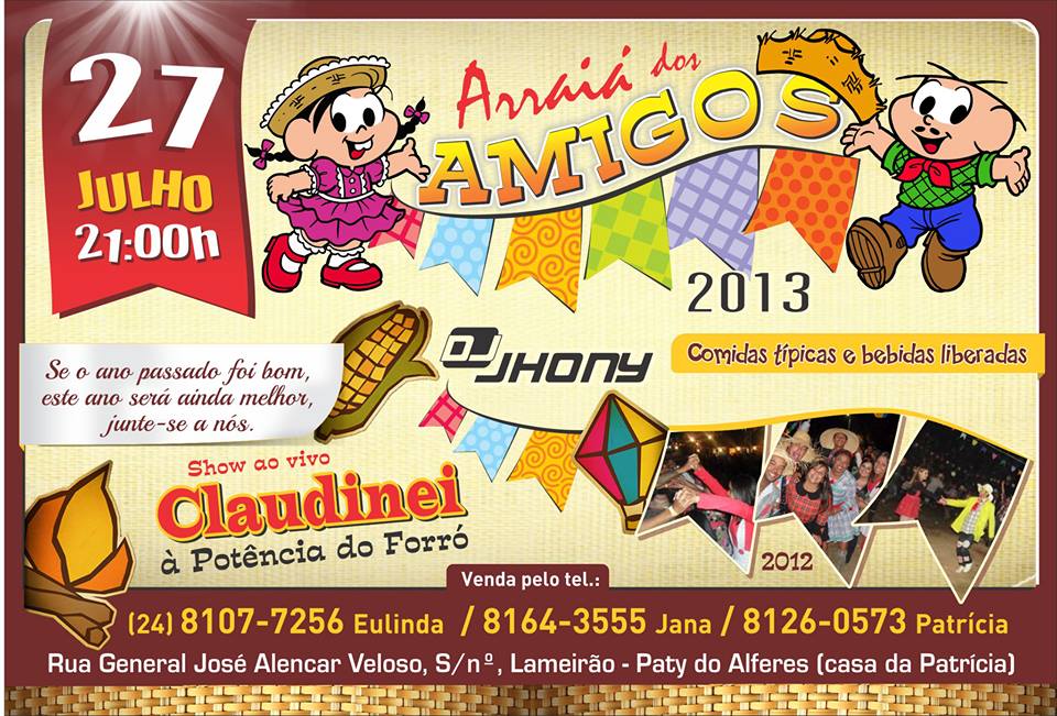 ARRAI� DOS AMIGOS 2013 COM CLAUDINEI A P