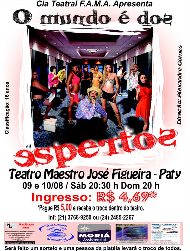O mundo � dos espertos ser� encenada em 