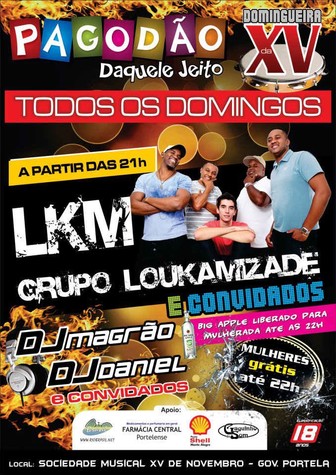 PAGOD�O DA XV COM GRUPO LOUKAMIZADE E CO
