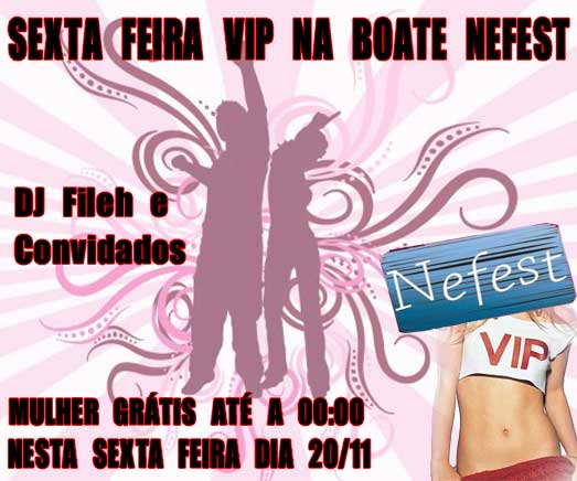 SEXTA FEIRA VIP NA NEFEST
