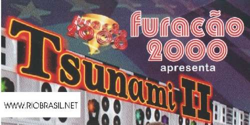 FURAC�O TSUNAMI II