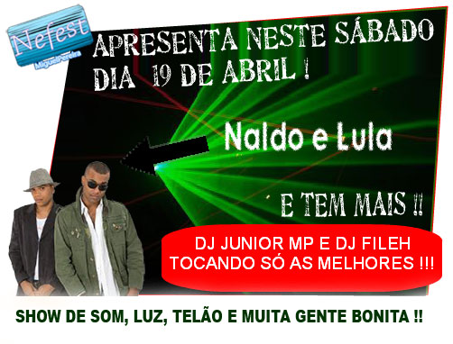 NALDO E LULA - DJ JUNIOR MP E DJ FILEH  