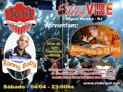 ANIVERS�RIO DO DJ FRED NA ARENA SHOW BAR