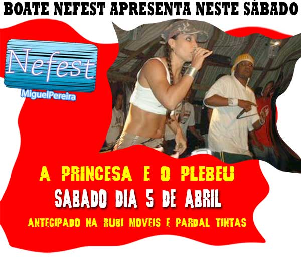 a princesa e o plebeu na boate nefest