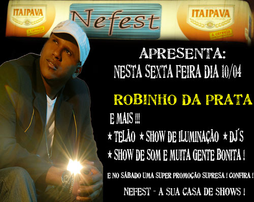 ROBINHO DA PRATA NA NEFEST - NESTA SEXTA